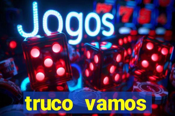 truco vamos download pc